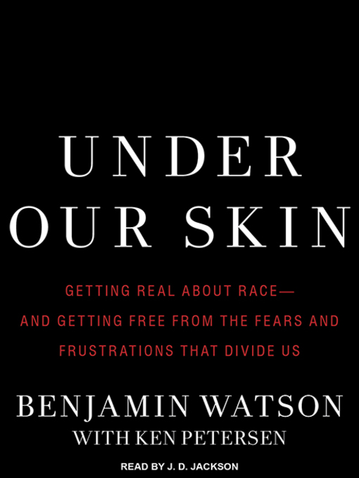 Title details for Under Our Skin by Benjamin Watson - Available